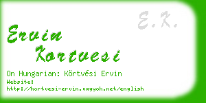ervin kortvesi business card